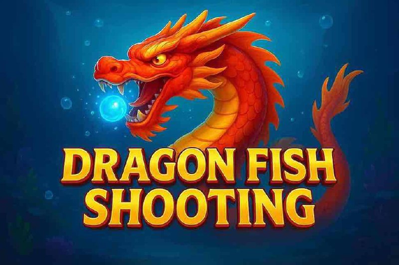 Dragon Fish Shooting 11UU - Trò Chơi Cá Độc Đáo Tại 11UU
